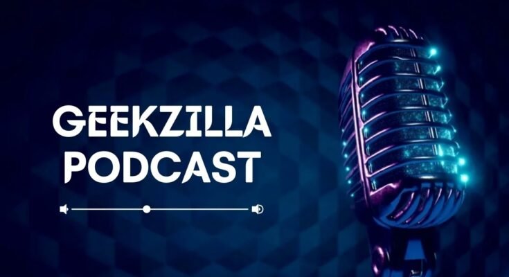 Geekzilla Podcast