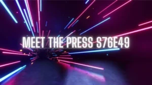 Meet The Press s76e49.